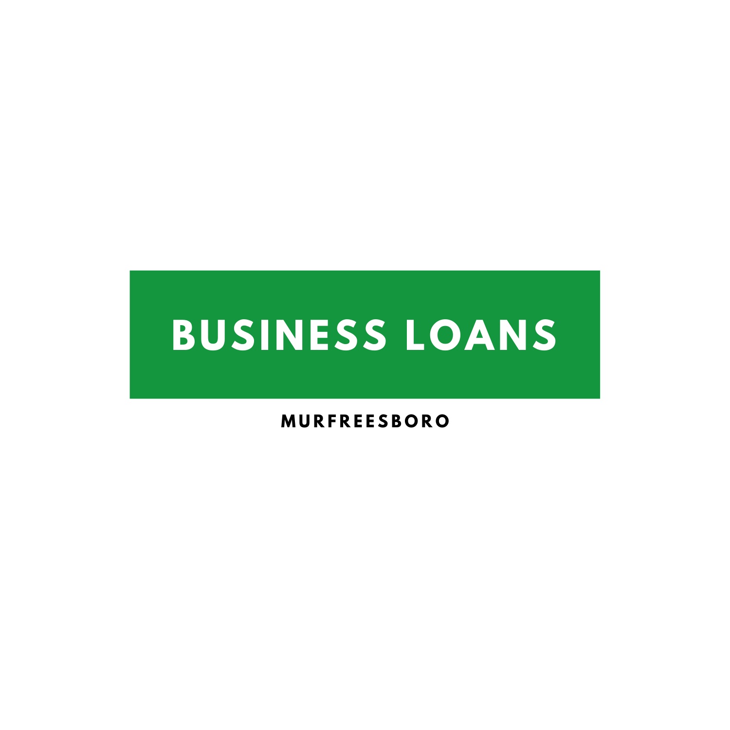 Business Loans Murfreesboro